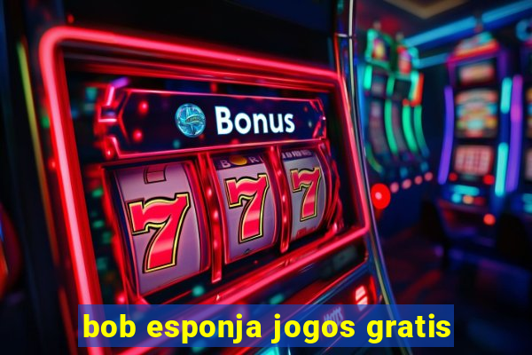 bob esponja jogos gratis